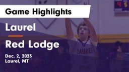 Laurel  vs Red Lodge  Game Highlights - Dec. 2, 2023