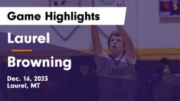 Laurel  vs Browning  Game Highlights - Dec. 16, 2023