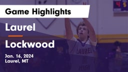 Laurel  vs Lockwood     Game Highlights - Jan. 16, 2024