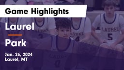 Laurel  vs Park  Game Highlights - Jan. 26, 2024