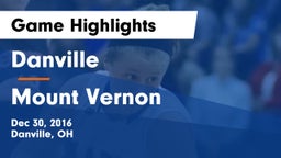 Danville  vs Mount Vernon  Game Highlights - Dec 30, 2016