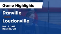 Danville  vs Loudonville  Game Highlights - Dec. 5, 2018