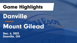 Danville  vs Mount Gilead  Game Highlights - Dec. 6, 2023