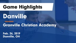 Danville  vs Granville Christian Academy Game Highlights - Feb. 26, 2019