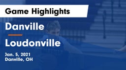 Danville  vs Loudonville  Game Highlights - Jan. 5, 2021