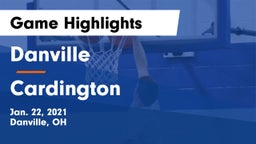 Danville  vs Cardington Game Highlights - Jan. 22, 2021