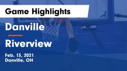Danville  vs Riverview Game Highlights - Feb. 13, 2021