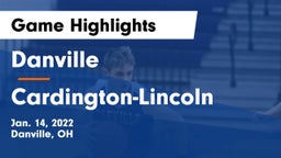 Danville  vs Cardington-Lincoln  Game Highlights - Jan. 14, 2022