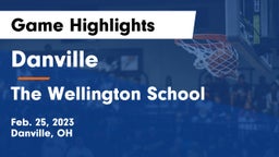 Danville  vs The Wellington School Game Highlights - Feb. 25, 2023