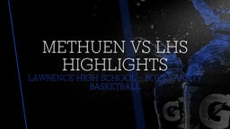 Highlight of Methuen vs LHS Highlights
