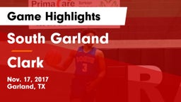 South Garland  vs Clark  Game Highlights - Nov. 17, 2017