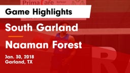 South Garland  vs Naaman Forest  Game Highlights - Jan. 30, 2018