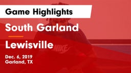 South Garland  vs Lewisville  Game Highlights - Dec. 6, 2019