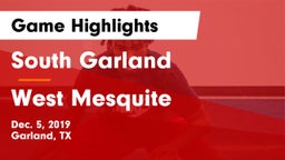 South Garland  vs West Mesquite  Game Highlights - Dec. 5, 2019