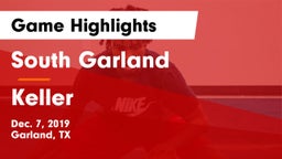 South Garland  vs Keller  Game Highlights - Dec. 7, 2019