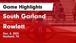 South Garland  vs Rowlett  Game Highlights - Dec. 8, 2023