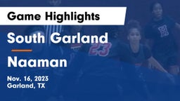 South Garland  vs Naaman  Game Highlights - Nov. 16, 2023