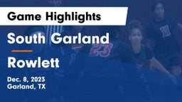 South Garland  vs Rowlett  Game Highlights - Dec. 8, 2023