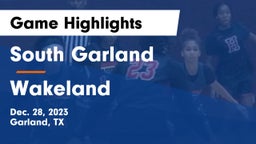 South Garland  vs Wakeland  Game Highlights - Dec. 28, 2023