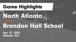 North Atlanta  vs Brandon Hall School Game Highlights - Jan. 27, 2023