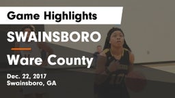 SWAINSBORO  vs Ware County  Game Highlights - Dec. 22, 2017