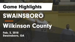 SWAINSBORO  vs Wilkinson County  Game Highlights - Feb. 3, 2018