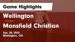 Wellington  vs Mansfield Christian  Game Highlights - Jan. 30, 2023