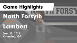North Forsyth  vs Lambert  Game Highlights - Jan. 22, 2021