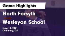 North Forsyth  vs Wesleyan School Game Highlights - Nov. 13, 2021