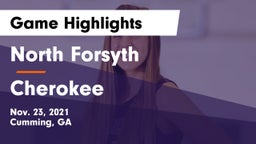 North Forsyth  vs Cherokee  Game Highlights - Nov. 23, 2021