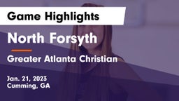 North Forsyth  vs Greater Atlanta Christian  Game Highlights - Jan. 21, 2023