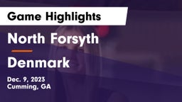 North Forsyth  vs Denmark  Game Highlights - Dec. 9, 2023