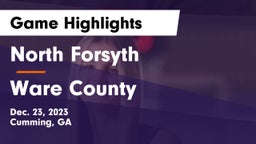 North Forsyth  vs Ware County  Game Highlights - Dec. 23, 2023