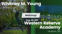 Matchup: Whitney M. Young vs. Western Reserve Academy 2017