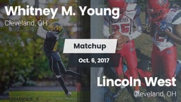 Matchup: Whitney M. Young vs. Lincoln West  2017