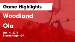 Woodland  vs Ola  Game Highlights - Jan. 4, 2019