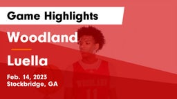 Woodland  vs Luella  Game Highlights - Feb. 14, 2023