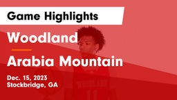 Woodland  vs Arabia Mountain  Game Highlights - Dec. 15, 2023
