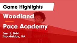 Woodland  vs Pace Academy Game Highlights - Jan. 2, 2024