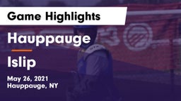 Hauppauge  vs Islip  Game Highlights - May 26, 2021