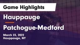 Hauppauge  vs Patchogue-Medford  Game Highlights - March 23, 2022