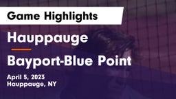 Hauppauge  vs Bayport-Blue Point  Game Highlights - April 5, 2023