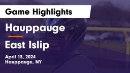 Hauppauge  vs East Islip  Game Highlights - April 13, 2024