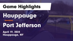Hauppauge  vs Port Jefferson  Game Highlights - April 19, 2024