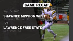 Recap: Shawnee Mission West  vs. Lawrence Free State  2015