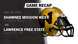 Recap: Shawnee Mission West  vs. Lawrence Free State  2016
