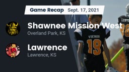 Recap: Shawnee Mission West vs. Lawrence  2021