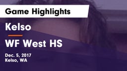 Kelso  vs WF West HS Game Highlights - Dec. 5, 2017