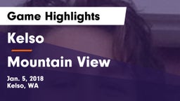 Kelso  vs Mountain View  Game Highlights - Jan. 5, 2018