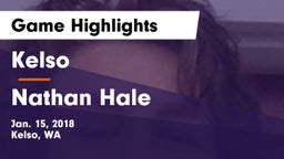 Kelso  vs Nathan Hale Game Highlights - Jan. 15, 2018